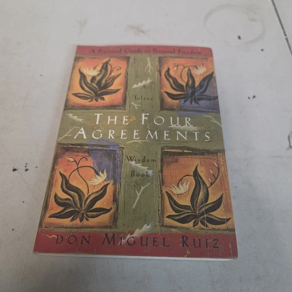 The Four Agreements: A Practical Guide to Personal Freedom (A Toltec - VERY GOOD